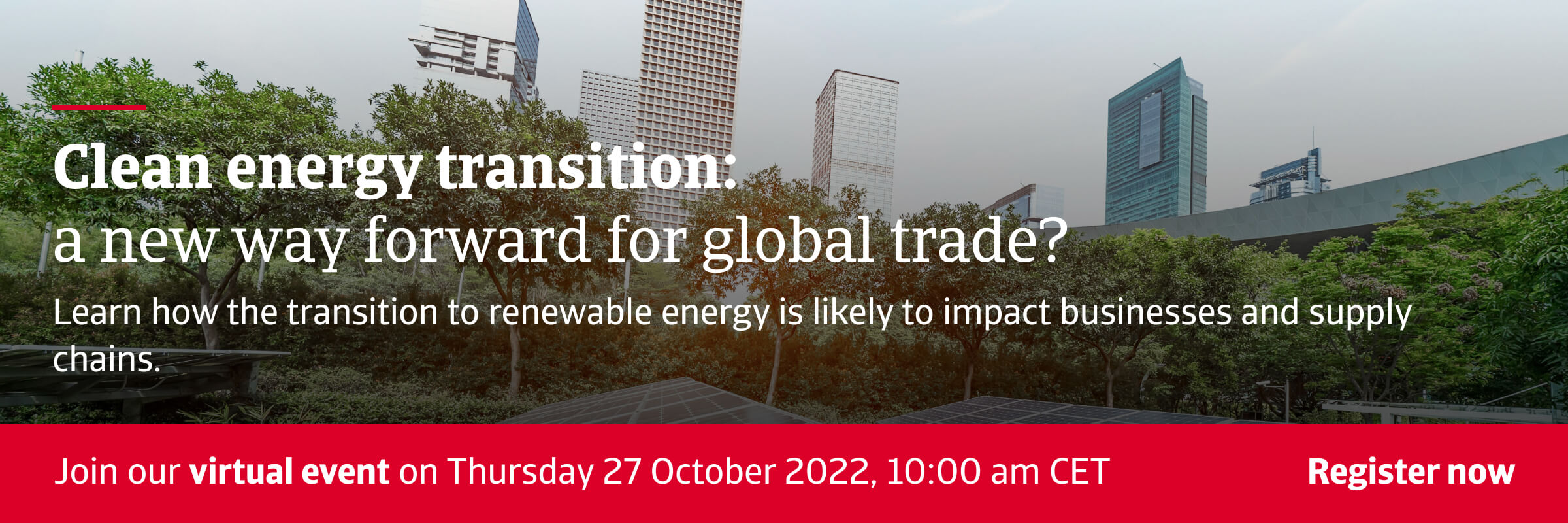 Clean energy transition: a new way forward for global trade? - Webinar