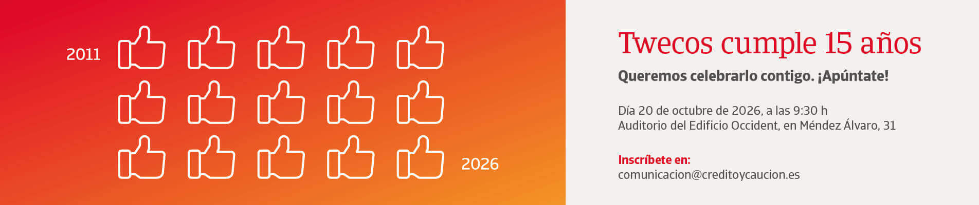 Twecos cumple 15 años, ¡celébralo con nosotros! - Crédito y Caución